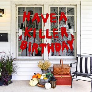 Have a Killer Birthday Decorations Halloween Birthday Banner Murder Mystery Party Decorations Halloween Bloody Horror Movie Birthday Party Decorations