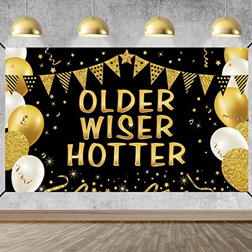 Older Wiser Hotter Banner Funny Birthday Decorations for Women Men, Black and Gold Funny Happy Bday Backdrop Party Supplies for Adult, 21st 30th 40th 50th 60th 70th 80th Background Poster Decor