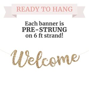 Pre-Strung Welcome Banner - NO DIY - Gold Glitter Welcome Banner in Script - Pre-Strung on 6 ft Strand - Classroom, Office, Front Door, Baby & Bridal Showers Party Decorations. Did we mention no DIY?