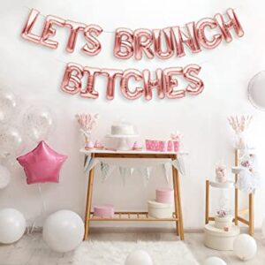 PartyForever Rose Gold LETS BRUNCH BITCHES Balloon Banner Bridal Brunch Shower Bachelorette Party Decorations for Champagne Bubbly Bar