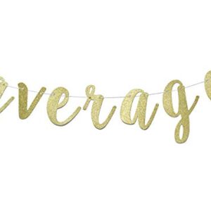 Nacho Average Bride Banner for Bridal Shower Mexico Bachelorette Theme Final Fiesta Cinco de Mayo Party Decorations Pre-strung Garland (Gold Glitter)