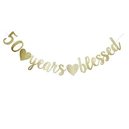 50 Years Blessed Banner, Funny Gold Glitter Sign for 50th Birthday/Wedding Anniversary Party Supplies Photo Props