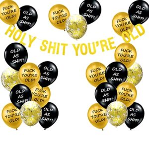 You're Old Brutal Funny Birthday Foil Balloons Banner and Abusive Birthday Balloons Rude and Slightly Offensive for Adults Birthday Decorations