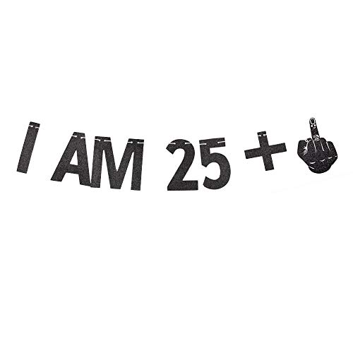 I AM 25+1 Banner, 26th Birthday Party Sign Funny/Gag 26th Bday Party Decorations Gliter Paper Backdrops (Black)