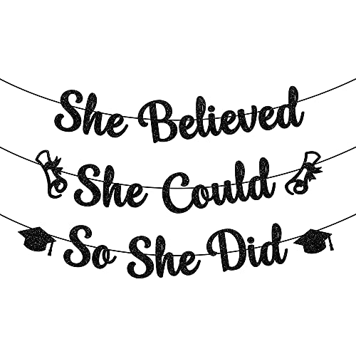 Glitter, She Believed She Could So She Did Banner - Large 10 Feet, No DIY | Graduation Banner Black Graduation Party Decorations 2023 | Graduation Garland, Class of 2023 Graduation Decorations for Her