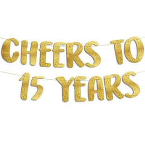 cheers to 15 years gold glitter banner – 15th anniversary and birthday party decorations