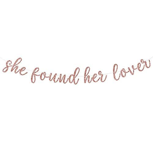 She Found Her Lover Banner, Bachelorette Bridal Shower Party Decorations Supplies, Engagement Hen Party Hanging Bunting Sign, Pre-strung, Photo Props, Rose Gold Glitter