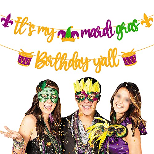 It’s My Mardi Gras Birthday Y’all Banner Carnival Fleur De Lis Shrove Fat Tuesday New Orleans Masquerade Theme Mardi Gras Party Glitter Decoration