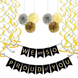 graduation decorations, graduation party decorations 2023, graduation party decorations graduation party supplies 2023,we are so proud of you banner with 6 pom poms 2 gold 2 yellow 2 silver, 6 swirls 3 gold 3 silver
