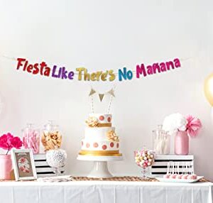 Fiesta Like There’s No Mañana Colorful Glitter Banner - Bachelorette Decorations - Cinco De Mayo - 21st 30th 40th Birthday – Mexican Summer Themed Beach and Pool Party Decoration, Favors & Supplies