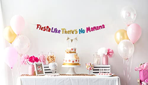 Fiesta Like There’s No Mañana Colorful Glitter Banner - Bachelorette Decorations - Cinco De Mayo - 21st 30th 40th Birthday – Mexican Summer Themed Beach and Pool Party Decoration, Favors & Supplies