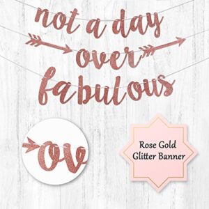 Rose Glittery Birthday Banner - Not a Day over Fabulous Banner - Birthday Decorations Supplies for Women - Great for Birthday Party Anniversary Decorations