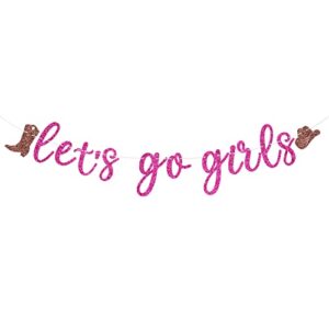 let’s go girls banner, nashville bachelorette party decorations, disco cowgirl birthday party supplies, western rodeo garland sign, pre-strung, pink glitter