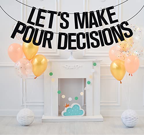 Let's Make Pour Decision Banner, Girl's Night, Wine Party Banner, Bachelorette Party Decorations, Bridal Shower Party Supply Black Glitter