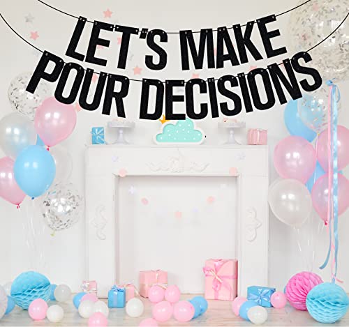 Let's Make Pour Decision Banner, Girl's Night, Wine Party Banner, Bachelorette Party Decorations, Bridal Shower Party Supply Black Glitter