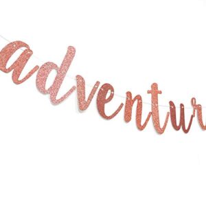 Adventure Awaits Banner, Moving, Graduation, Retirement, Going Away Party Decoration Supplies (Rose Gold)