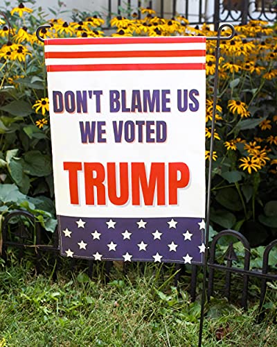 Anti Biden Outdoor Garden Flag | Don’t Blame Us We Voted Trump Funny 12x18 Double-Sided Flag Banner for Lawn and Garden | White with American Flag Colors