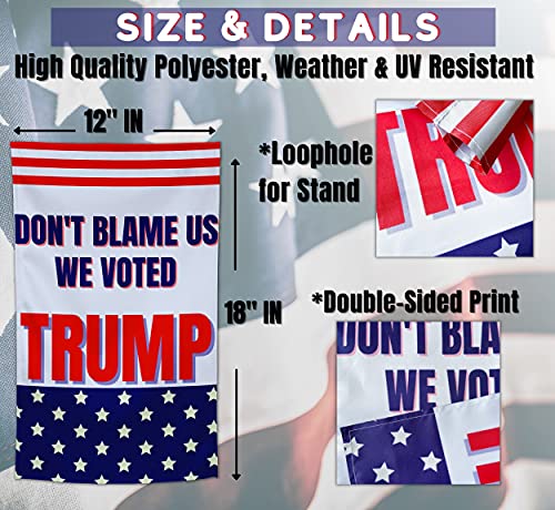 Anti Biden Outdoor Garden Flag | Don’t Blame Us We Voted Trump Funny 12x18 Double-Sided Flag Banner for Lawn and Garden | White with American Flag Colors