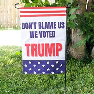 Anti Biden Outdoor Garden Flag | Don’t Blame Us We Voted Trump Funny 12x18 Double-Sided Flag Banner for Lawn and Garden | White with American Flag Colors