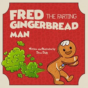stocking stuffers: fred the farting gingerbread man: christmas fun story for kids, teens and adults, holiday gift idea for boys, girls men and women (stocking stuffers for men book 1)