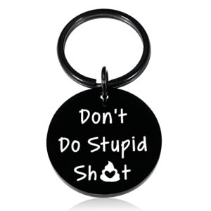 valentines day gifts for son from mom dad gifts for christmas birthday graduation xmas stocking stuffers gift for teens boys girls new driver adult son daughter women men don’t do stupid keychain