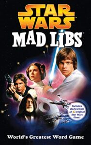 star wars mad libs: world’s greatest word game