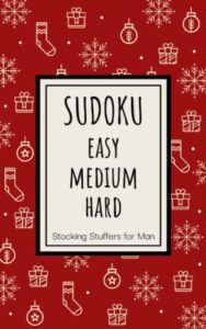 stocking stuffers for man: sudoku easy medium hard: for dad, grandpa, husband, brothers, fathers, adults, christmas design 2021