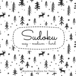 Stocking Stuffers for Teens: Sudoku Puzzle Book: 3 Levels of Difficulty: Christmas Activity Book for Teens : Christmas Gift for Girls & Boys (Stocking Stuffers 2022)