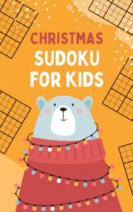 stocking stuffers for kids: sudoku: easy puzzles 4×4 6×6: christmas coloring pages: fun activity & coloring book for kids ages 6-8 8-12