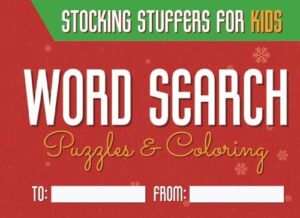 stocking stuffers for kids: word search puzzles and coloring pages ages 4-9