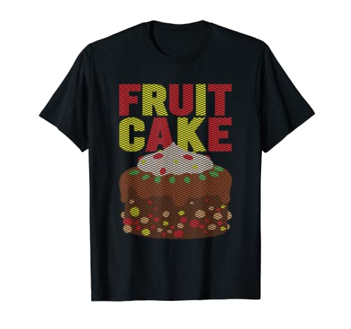 Fruitcake Funny Ugly Christmas T-Shirt