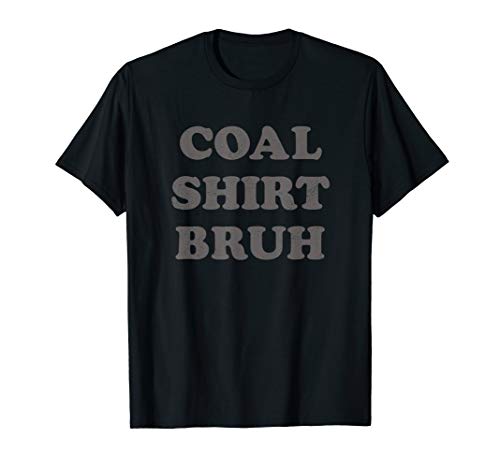 Coal Funny Christmas Stocking Stuffer Gift T-Shirt