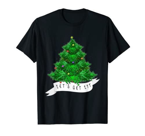 Let's Get Lit Weed X-mas Tree Gift Marijuana Christmas T-Shirt