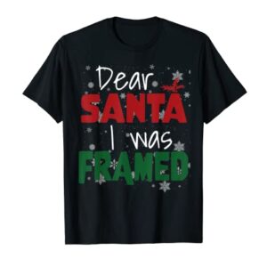 Dear Santa I Was Framed Christmas Stocking Stuffer T-Shirt