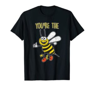 you’re the bees knees funny bee t-shirt