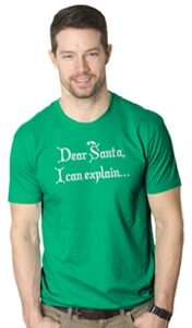 dear santa i can explain t shirt funny christmas holiday stocking stuffer xmas (green) – m