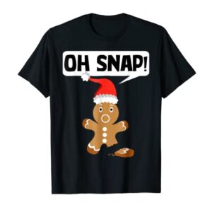 Gingerbread Man Oh Snap Cookie Christmas Stocking Stuffer T-Shirt