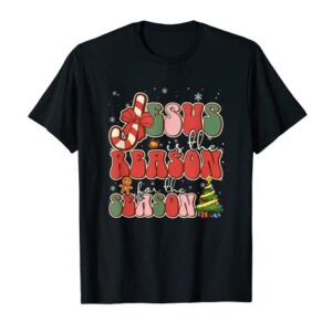 Christian Jesus The Reason Christmas Stocking Stuffer Gifts T-Shirt