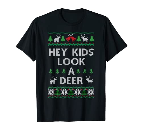 Christmas Hey Kids Look A Deer Ugly Sweater Style T-shirt T-Shirt