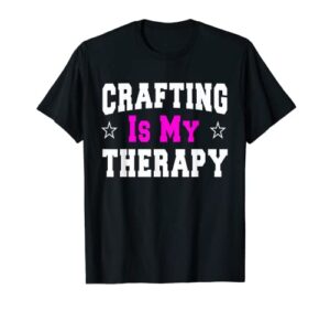 crafting essential funny gift for mom women crafters t-shirt