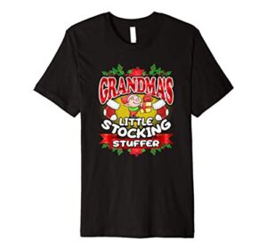 grandma’s little stocking stuffer, granny kids premium t-shirt