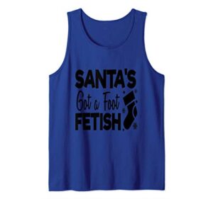 santa’s got a foot fetish – funny snarky stocking stuffer tank top
