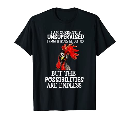 Mens I'm Currently Unsupervised I Know It Freaks Me Out T-Shirt