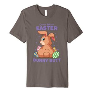 Easter Guess What Bunny Butt Easter Stocking Stuffer Premium T-Shirt