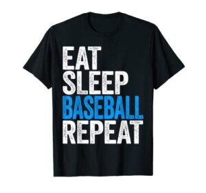 eat sleep baseball repeat t-shirt t-shirt