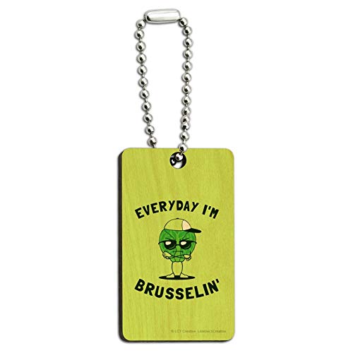 Everyday I'm Brusselin' Brussels Sprouts Hustling Funny Humor Wood Wooden Rectangle Keychain Key Ring