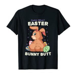 Easter Guess What Bunny Butt Easter Stocking Stuffer T-Shirt