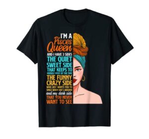 born a pisces and i’m a pisces queen t-shirt