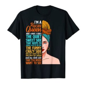 Born a Pisces and I'm a Pisces Queen T-Shirt