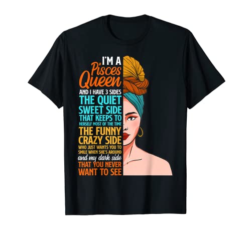 Born a Pisces and I'm a Pisces Queen T-Shirt